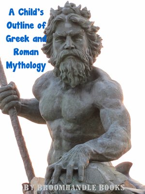 cover image of A Child's Outline of Greek and Roman Mythology